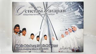 GENERASI HARAPAN  ALBUM ALLAH ITU MAHA BESAR ISLAM ITU MAHA BENAR  10 SELAWAT BADWI [upl. by Eelamme]