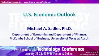 US Economic Outlook • Michael A Sadler PhD McCombs School University of Texas at Austin [upl. by Annoyek]