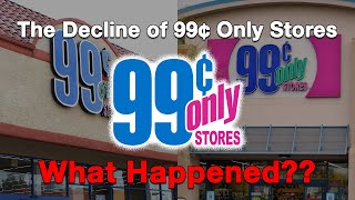 The Decline of 99 Cents Only StoresWhat Happened [upl. by Ilatfen]