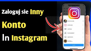 Jak zalogować się na inne konto na Instagramie 2024  Zaloguj się na Instagramie Inne konto [upl. by Yantruoc]