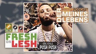 King Khalil  Push Push Review  FRESH or LESH x BestePodcast [upl. by Denney]