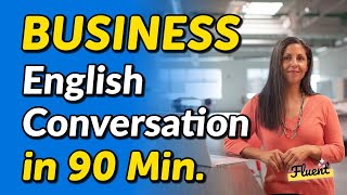 The Most Useful Business English Conversation Dialogues in 90 Minutes [upl. by Nnylyam]