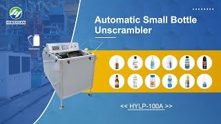 HYLP100A Automatic Small Bottle Unscrambler [upl. by Remle]