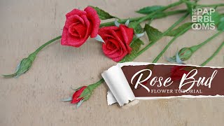 How to Make Realistic Crepe Paper Rose Buds [upl. by Sosthina]