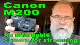 Canon M200 an ideal affordable camera for streaming  IN ENGLISH [upl. by Nore80]