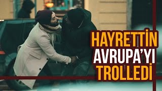 Hayrettin Avrupayı Trolledi [upl. by Dahaf]