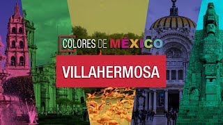 Villahermosa Tabasco  Colores de México [upl. by Jewelle]