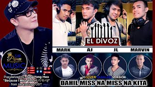 DAHIL MISS NA MISS NA KITA Performed by El Divoz [upl. by Mauri]