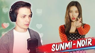 SUNMI  Noir MV РЕАКЦИЯ kpop [upl. by Donnie]