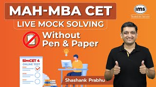 MAHMBA CET 2024 Live Mock Solving without Pen Paper  7 Times CET 9999iler  Shashank Prabhu [upl. by Coriss597]