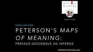 Jordan B Petersons Maps of Meaning Preface  Descensus Ad Inferos [upl. by Yancy488]