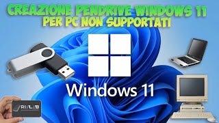 Come creare una chiavetta usb avviabile Windows 11 per pc non supportati windows11 [upl. by Kay]