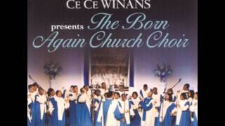 The Offering Song CeCe Winans presents The Born Again Church Choir [upl. by Ediva]