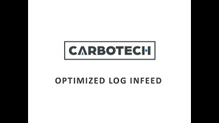 CARBOTECH OPTIMIZED LOG INFEED EN VERSION 05 2024 [upl. by Fidelio]