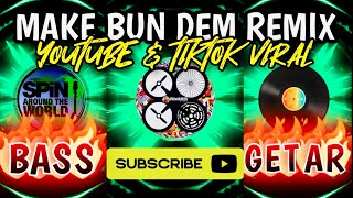 MAKE BUN DEM REMIX COVER BASS GETAR  TIKTOK VIRAL DANCE  CTTO DJ Donny Excotic [upl. by Kilan]