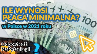 Ile wynosi PŁACA MINIMALNA w POLSCE w 2021 Roku [upl. by Lonnard]