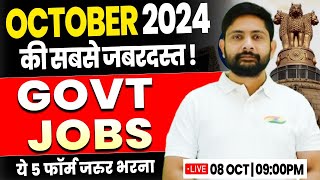 TOP 5 Government Job in OCT 2024  New Govt Job 2024 Govt Vacancy New Bharti Form Update Ankit Sir [upl. by Cilo]