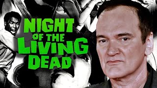 Quentin Tarantino on Night of the Living Dead [upl. by Ise542]