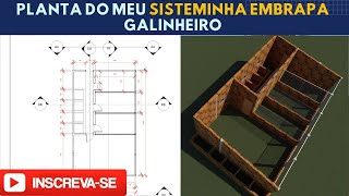 FIZ UM PROJETO DE GALINHEIRO SISTEMINHA EMBRAPA [upl. by Raskin680]