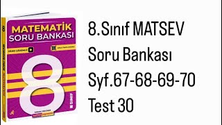 8SINIF MATSEV MATEMATİK S67686970 TEST 30 [upl. by Necyrb]