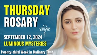 Thursday Rosary Luminous Mysteries of the Rosary 💙 September 12 2024 VIRTUAL ROSARY [upl. by Llehctim153]