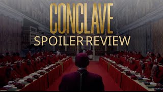 CONCLAVE is THRILLING  Spoiler Movie Review [upl. by Eisaj]