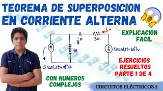 TEOREMA DE SUPERPOSICION en CORRIENTE ALTERNA 💥 Metodo de SUPERPOSICION en AC 1 EJERCICIO RESUELTO [upl. by Elkin927]