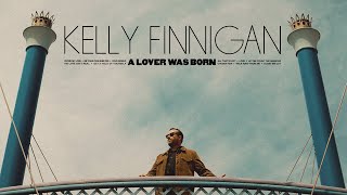 Kelly Finnigan  A Lover Was Born FULL ALBUM STREAM [upl. by Tzong]