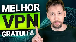 Melhor VPN gratuita  Minhas recomendações para 2024 [upl. by Essy]