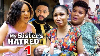 MY SISTERS HATRED SEASON 1 UPDATED New Trending MovieChineye Uba ampFlashboy 2023 Latest Nigerian [upl. by Ahsenat]