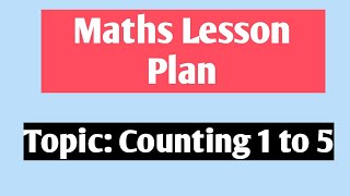 Maths Lesson Plan class Nursery and First teacher training [upl. by Felike]