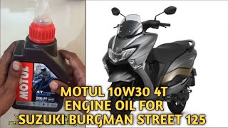 Motul 10w30 4T Engine oil for Gearless Scooter ll Unboxing ll Changing Engine Oil For Suzuki Burgman [upl. by Einnel]