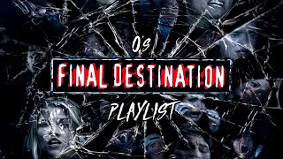 FINAL DESTINATION playlist by O SONGS FROM THE FRANCHISE playlist rockmusic mixtape [upl. by Aufa973]