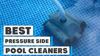 Top 7 Pressure Side Pool Cleaners for Effortless Debris Removal [upl. by Celin]