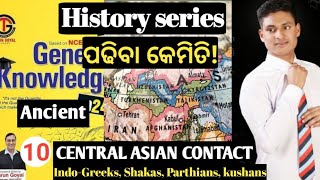 Central Asian Contact  10  History series from Tarun Goyal book  quick revision  Tejaraj sahu [upl. by Perkin]