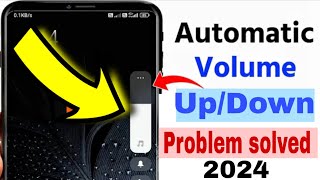 All Mi Redmi Mobiles Automatic Volume UpDown Problem Fix  mi volume button automatically goes down [upl. by Lacagnia318]