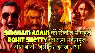 SINGHAM AGAIN ki release se pehle ROHIT SHETTY ka bada surprise 😲😳🤯 [upl. by Lladnyk589]