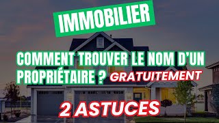 comment trouver le nom dun propriétaire  2 astuces [upl. by Ara269]