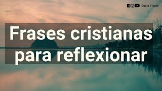 Frases cristianas para reflexionar [upl. by Gaut]