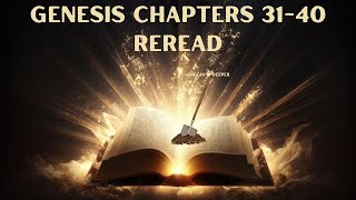 Diggin Deeper Genesis Chapters 3140 Reread [upl. by Grace]