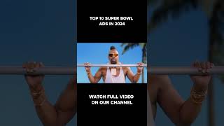 Top 10 Super Bowl Ads 2024 marketing trending celebrity celebrities super superbowl ad [upl. by Aryl]