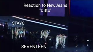 Idol Reaction SEVENTEEN STAYC etc To NewJeans quotDITTOquot GDA [upl. by Drawyah545]