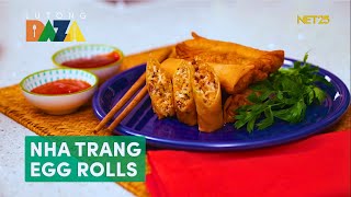 Lutong Daza Nha Trag Egg Rolls [upl. by Namyh]