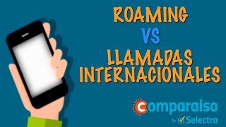 Diferencia entre roaming y llamadas internacionales [upl. by Frulla]