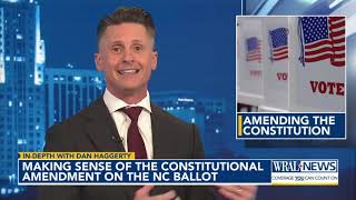 In Depth with Dan Making sense of the constitutional amendment on the NC ballot [upl. by Vasily]