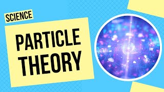 Particle Theory Pure Substances and Mixtures  Science Lesson [upl. by Carlock]