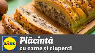 Placinta cu carne si ciuperci • reteta Bucataria Lidl [upl. by Janela]