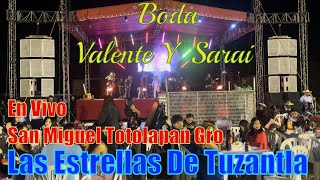 Las Estrellas De Tuzantla En Vivo Boda En San Miguel Totolapan Gro 2023 [upl. by Anniram]