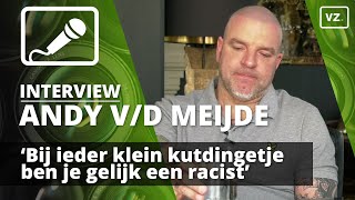 Andy van der Meijde Je bent gelijk een racist [upl. by Kendal]