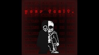 INSANITY SANS your fault shadowed [upl. by Lankton171]